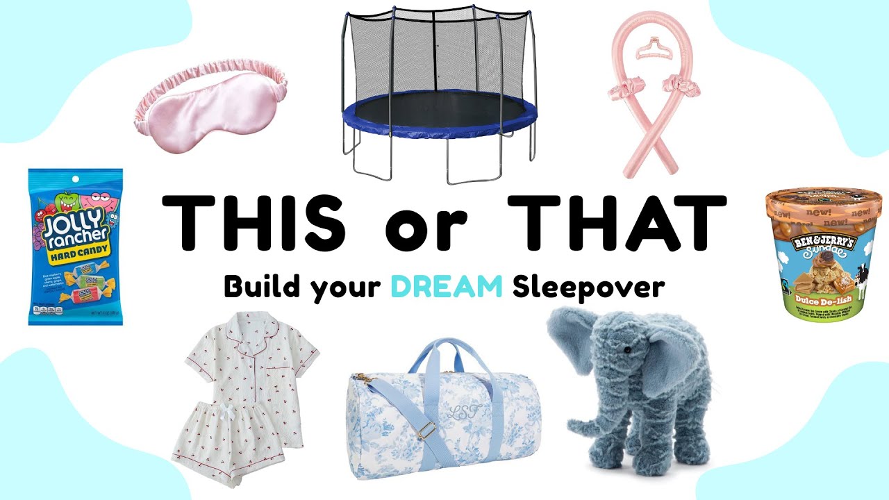 Build your DREAM Sleepover | THIS or THAT 🛏️🍕