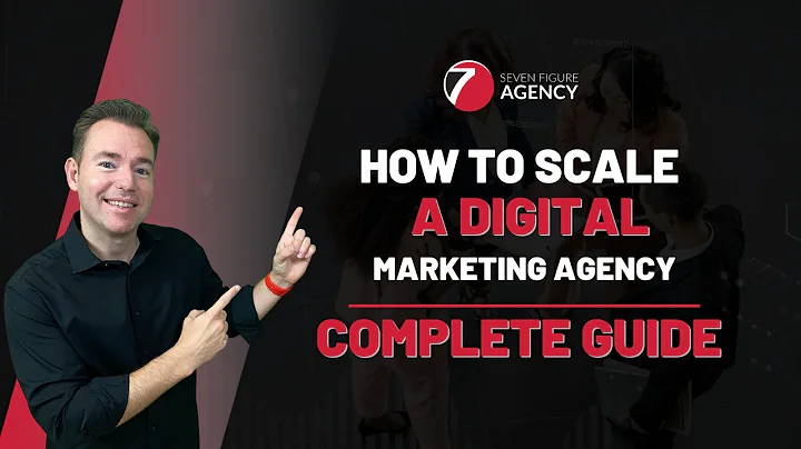 How to Scale a Digital Marketing Agency - A Comprehensive Guide