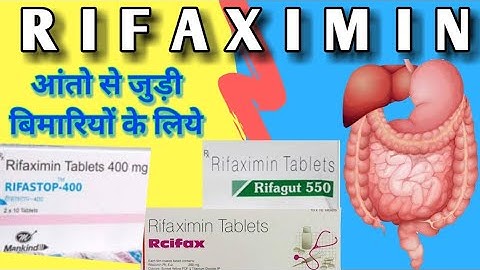 Rifaximin tablet / Rcifax tablet,  uses in detail,  side effects