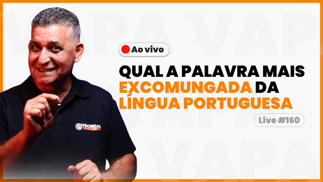 QUAL A PALAVRA MAIS EXCOMUNGADA DA LÍNGUA PORTUGUESA - Live #160 I Prof ...