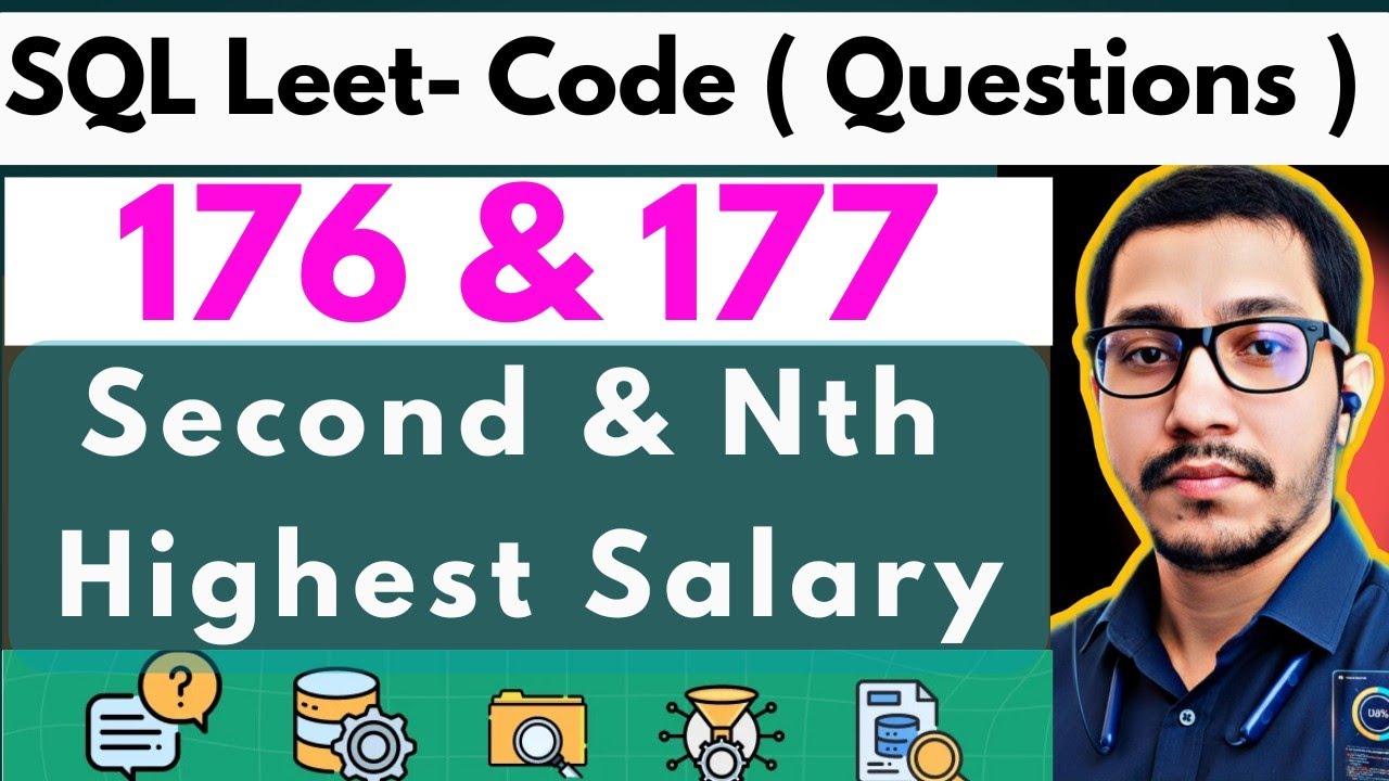 LeetCode 176 & 177 Explained | Second Highest & Nth Highest Salary ...