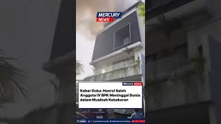 Kabar Duka: Haerul Saleh Anggota IV BPK Meninggal Dunia dalam Musibah Kebakaran