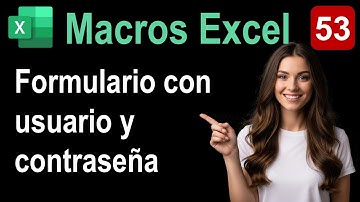 53. Curso Macros en Excel. Formulario con usuario y contraseña.