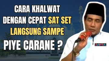 khalwat dengan cepat sat set - Gus Mukhlason Rosyid Terbaru 2025