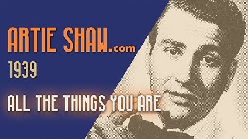 Artie Shaw - All The Things You Are