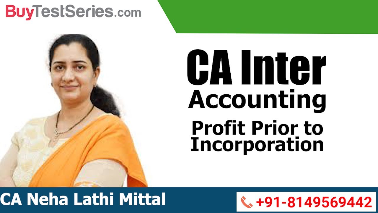 CA Inter Accounting Profit Prior to Incorporation by CA Neha Lathi ...