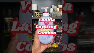 VANILLA LAYERING COMBOS #perfume #fragrance #smellgood #layering #bodycare #vanilla