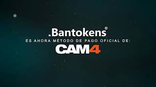 Bantokens - Método Oficial De Pago En Cam4