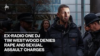 Ex - Radio One Dj Tim Westwood Denies Rape And Sexual Assault Charges