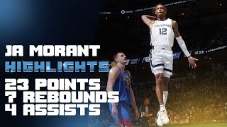 Ja Morant Highlights vs. Denver Nuggets | 23 points, 7 rebounds, 4 assists
