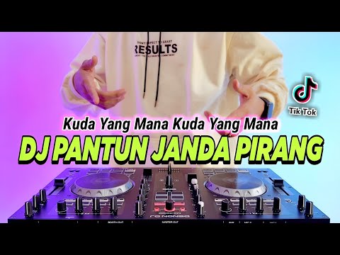 VIRAL TIKTOK ! DJ KUDA YANG MANA KUDA YANG MANA - PANTUN JANDA PIRANG FULL BASS TIKTOK TERBARU 2023