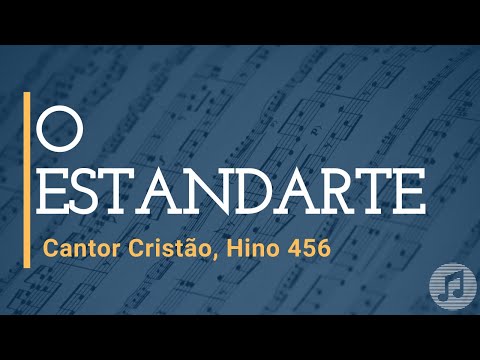 456 - O Estandarte - Cantor Cristão - Cifra Club