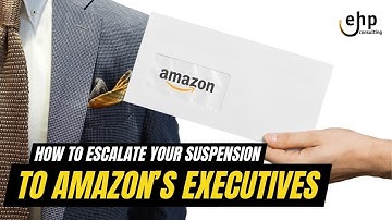 How To Escalate Your Amazon Suspension To Executives (Reinstatement Guide)