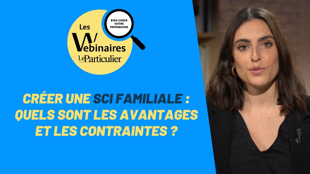 Le Particulier Sci Familiale : SCI familiale : Le guide complet (2024 ...