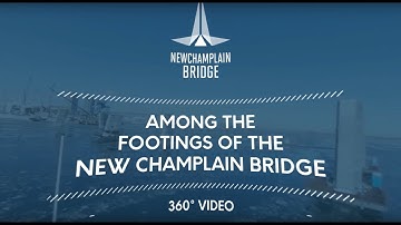 Among the footings of the new Champlain bridge - 360° Video