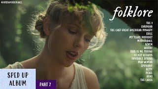 Video thumbnail of "Taylor Swift - folklore (sped up) [PART 2]"