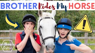 Brother Rides My Horse for the First Time (NonEquestrian) AD | This Esme