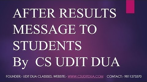 AFTER RESULT MESSAGE TO STUDENTS | PASS PERCENTAGE| EXEMPTION QUERIES| MOTIVATION| BY CS UDIT DUA