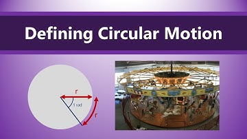 Circular Motion - 1 - Defining Circular Motion