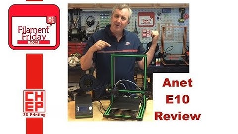 Anet E10 3D Printer Review - The CR-10 Killer?