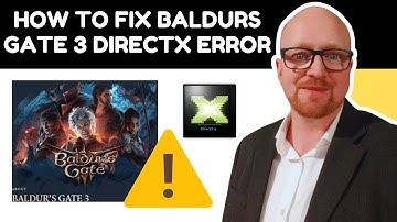 How To Fix Baldur’s Gate 3 DirectX Error | Beginner Tutorial 2025