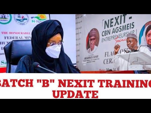 NEXIT TRAINING DATE FOR BATCH B: NPower Scheme Speaks On Batch B Training | NEXIT CBN LOAN