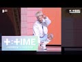 [T:TIME] 'Cat & Dog' stage (TAEHYUN focus) @ SHINE X TOGETHER - TXT (투모로우바이투게더)