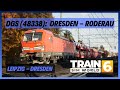 TSW6 | DGS (48338): Dresden - Roderau | DB BR 193 Vectron | Leipzig - Dresden | PZB SIFA AFB