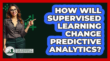 How Will Supervised Learning Change Predictive Analytics? - The Friendly Statistician