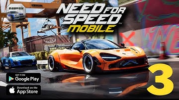Need For Speed Mobile (Android/IOS) Gameplay Walkthrough Part 3 | Need For Speed Mobile