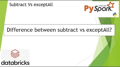 82. difference between subtract vs exceptAll | #pyspark PART 82