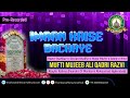 Imaan kaise bachaye   huzur shabaz e deccan mufti mujeeb ali razvi alayhir rahma