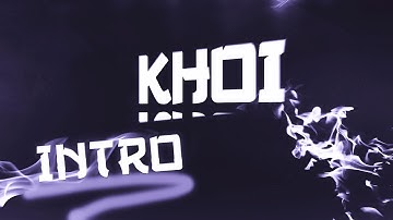 [KHOIFX] Intro by [FailFX] Active Subscriber Intro #1 :)