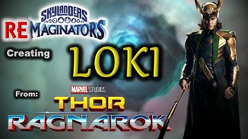 Skylanders RE-Maginators - Creating LOKI from Thor: Ragnarok in Skylanders Imaginators!