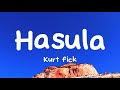Kurt fick - Hasula (Lyrics)