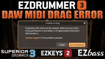 EZDrummer 3 | Dragging Midi To Your DAW Error | Write Permissions on PC | EZK2, EZBass, and SD3