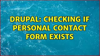 Drupal: Checking if personal contact form exists