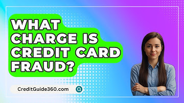 What Charge Is Credit Card Fraud? - CreditGuide360.com