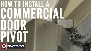 How to Install a Commercial Door Pivot [1080p]