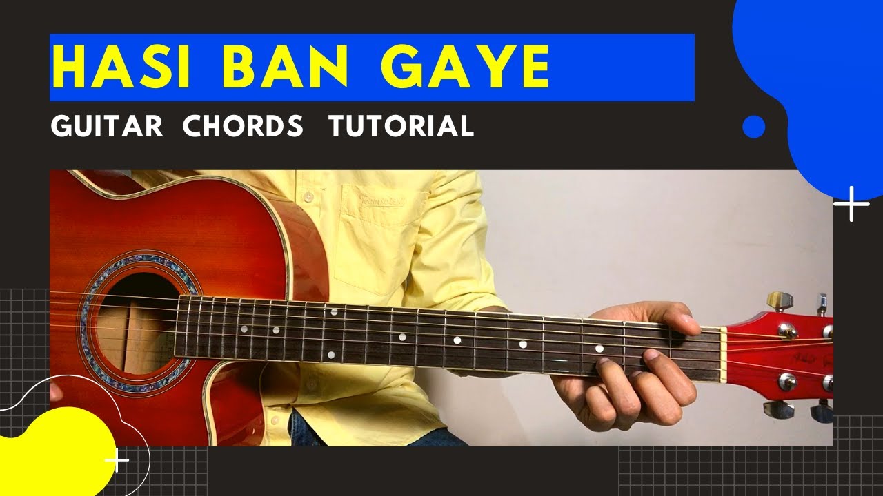 Hasi Ban Gaye | Hamari Adhuri Kahani | Ami Mishra | Guitar Chords ...