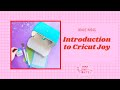 Introduction to cricut joy  emma jewell crafts