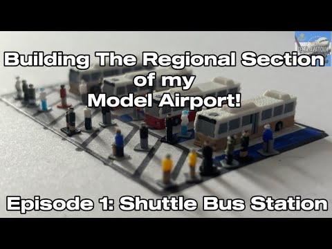 Building A Model Airport Ep 1! | Shuttle Bus Station || #aviation #modelairport #modelairplane
