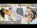 When the Boys Come to Help 😆 | Tadaima, Okaeri Episode 2 Reaction | Lalafluffbunny