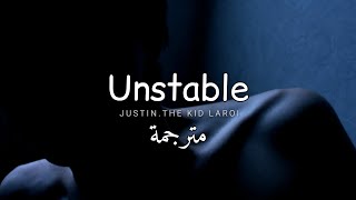 Video thumbnail of "مترجمة Justin Bieber - Unstable ft. The kid LAROI"