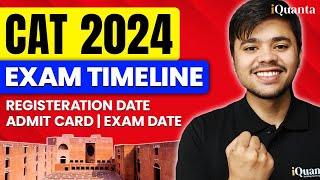 CAT 2024 Timeline: Registration Dates, Exam Date, Deadlines, & Strategies You NEED to Know!