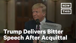Pres. Trump Delivers Bitter Impeachment Speech After Acquittal Nowthis