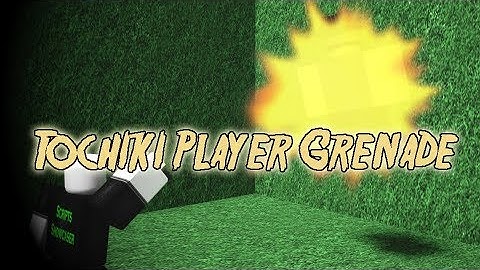 Roblox Script Showcase Episode#700/Tochiki Player Grenade