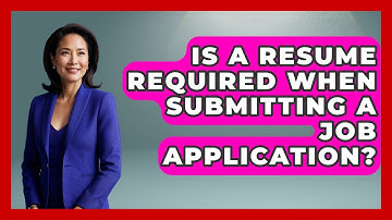 Is A Resume Required When Submitting A Job Application? - Job Success Network