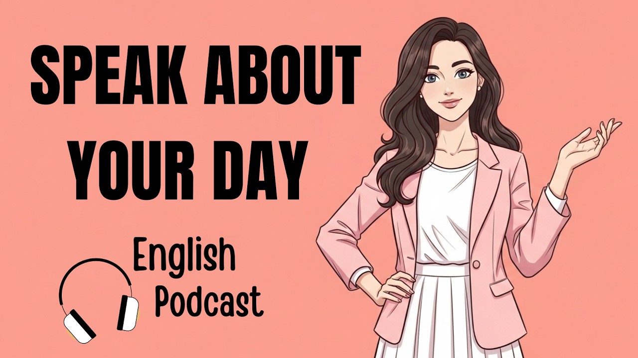 Говорите по-английски естественно | Научитесь рассказывать о своей повседневной жизни (A1–A2)