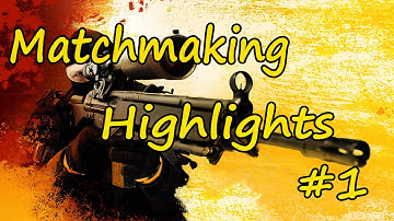 CSGO Matchmaking Highlights: Episode 1